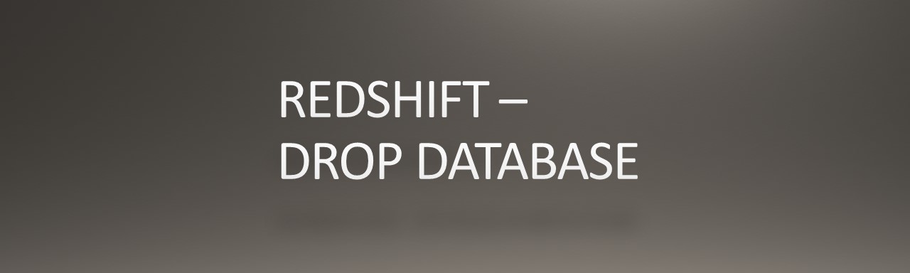 redshift-drop-database-aws-bytes