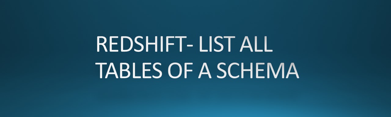 redshift-list-all-tables-aws-bytes