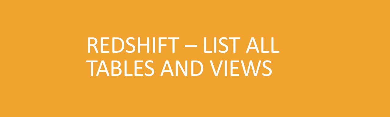 redshift-list-tables-views-aws-bytes