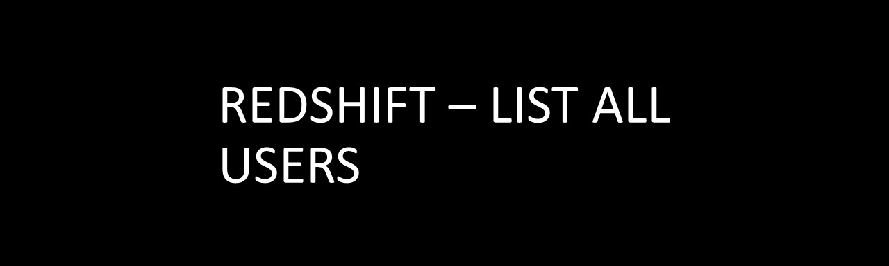 redshift list users